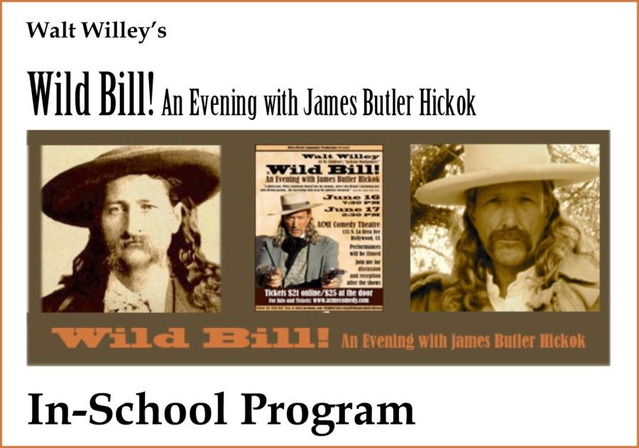 Wild Bill! In-School Program for students of the theatre arts