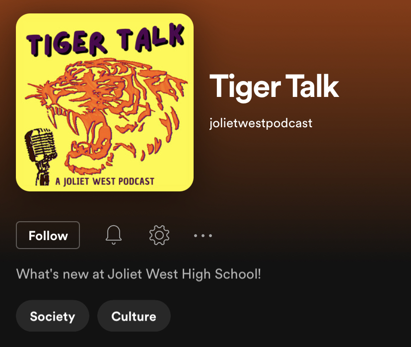 Tiger Talk, Joliet West’s new podcast, can be found on Spotify. Photo courtesy of Spotify.