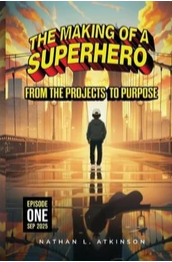 Photo courtesy of The Making of a Superhero: From the Projects to Purpose by Nathan L. Atkinson from Dick Smith